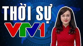 Thời Sự Vtv1 12H Trưa Hôm Nay