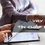 Thủ Tục Vay Vốn Ngân Hàng Chính Sách Xã Hội De Làm Nhà Mới