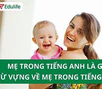 Tiếng Anh Mẹ Đọc Là Gì